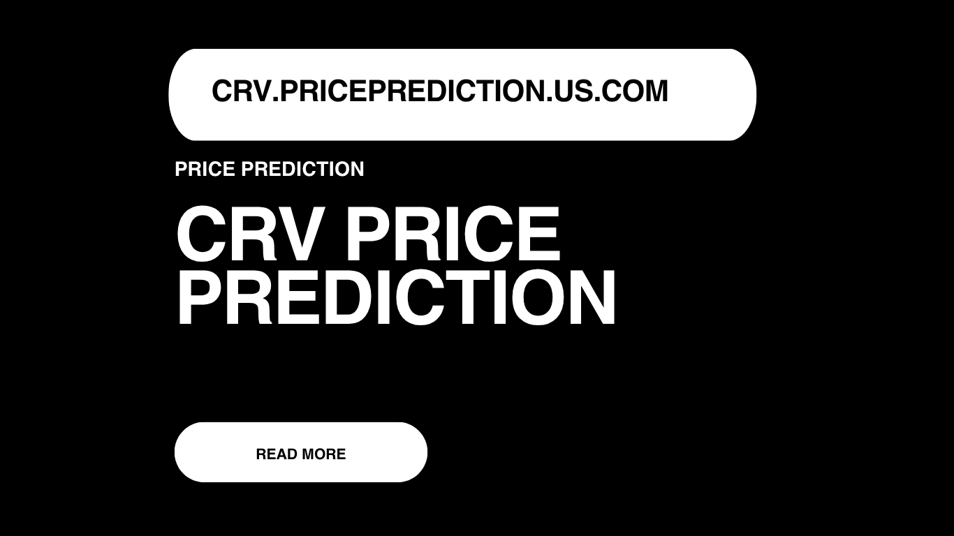 CRV Price Prediction | CRV Forecast 2025, 2030, 2040